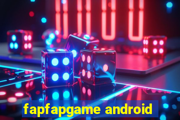 fapfapgame android